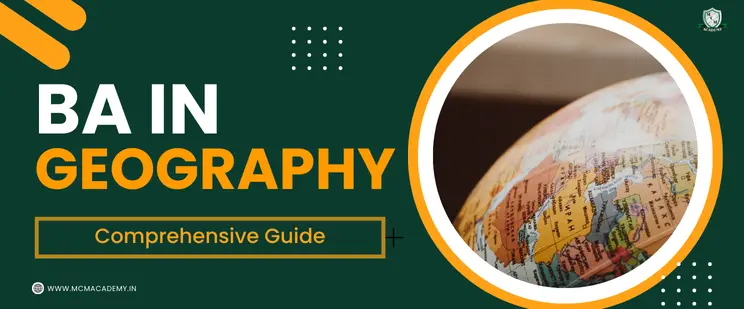 BA in Geography complete guide