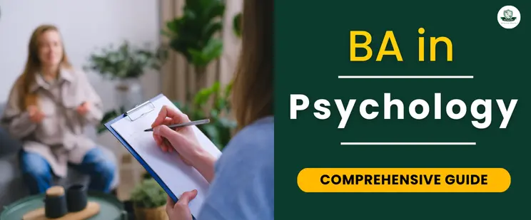 BA in Psychology complete guide